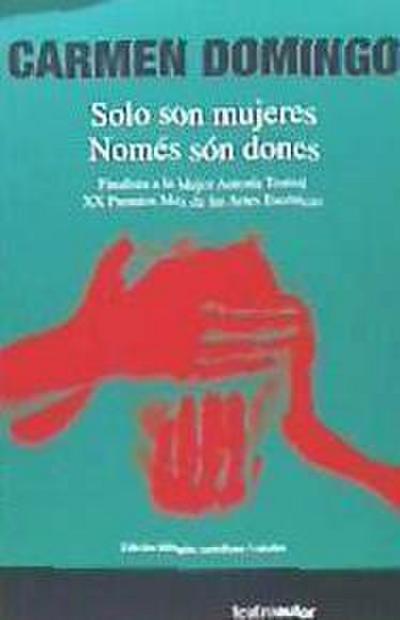 Domingo Calvar, C: Solo son mujeres = Només són dones