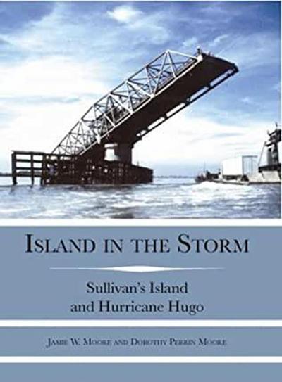Island in the Storm: Sullivan’s Island and Hurricane Hugo