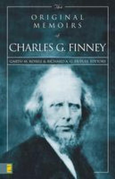 The Original Memoirs of Charles G. Finney
