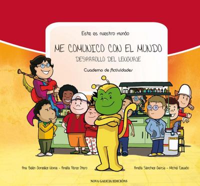 Me comunico con el mundo : desarrollo del lenguaje : cuadern