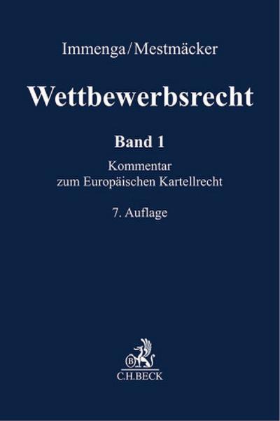 Wettbewerbsrecht  Band 1: EU. Kommentar zum Europäischen Kartellrecht