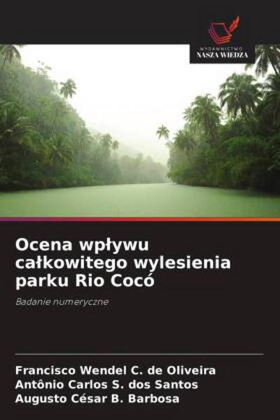 Ocena wp¿ywu ca¿kowitego wylesienia parku Rio Cocó