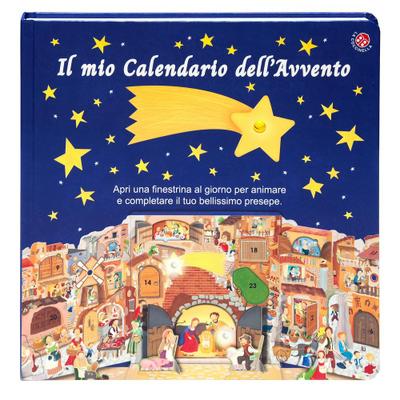 Il mio calendario dell’Avvento. Apri una finestrella al giorno e costruisci il tuo presepe
