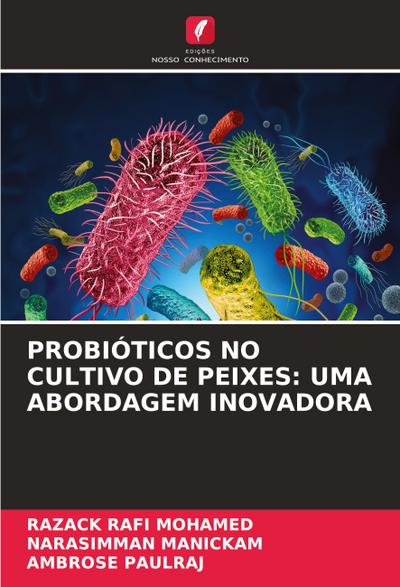 PROBIÓTICOS NO CULTIVO DE PEIXES: UMA ABORDAGEM INOVADORA