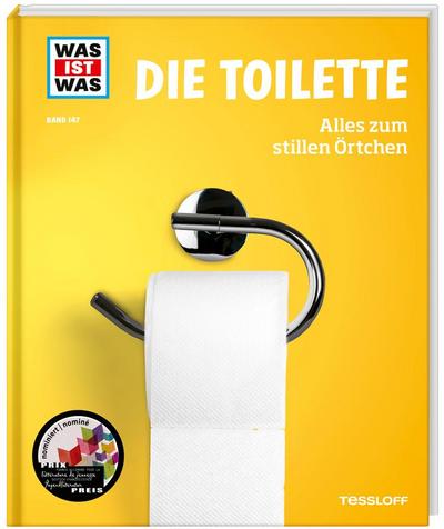 WAS IST WAS Band 147. Die Toilette. Alles zum stillen Örtchen