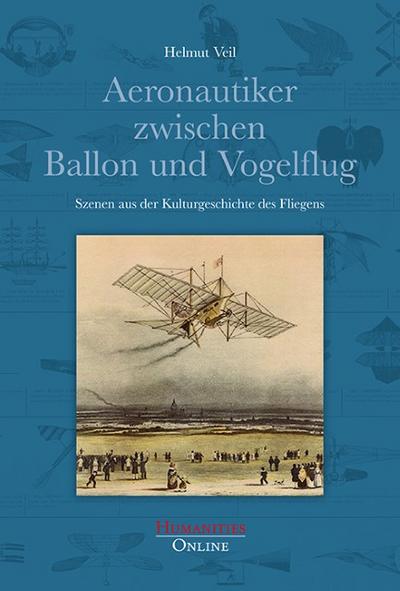 Aeronautiker zwischen Ballon und Vogelflug