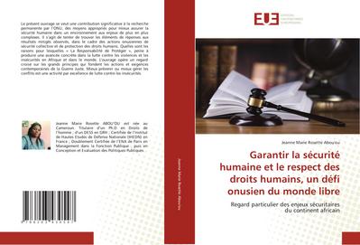 Garantir la sécurité humaine et le respect des droits humains, un défi onusien du monde libre