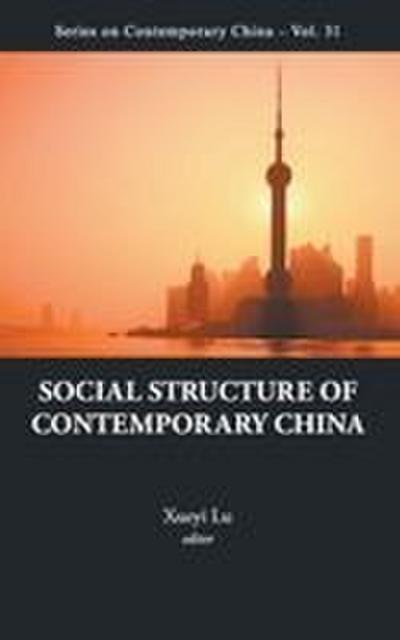 SOCIAL STRUCTURE OF CONTEMPORARY CHINA