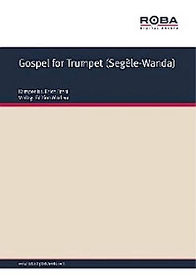 Gospel for Trumpet (Segèle-Wanda)