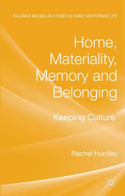 Home, Materiality, Memory and Belonging