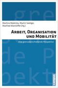Arbeit, Organisation und Mobilität