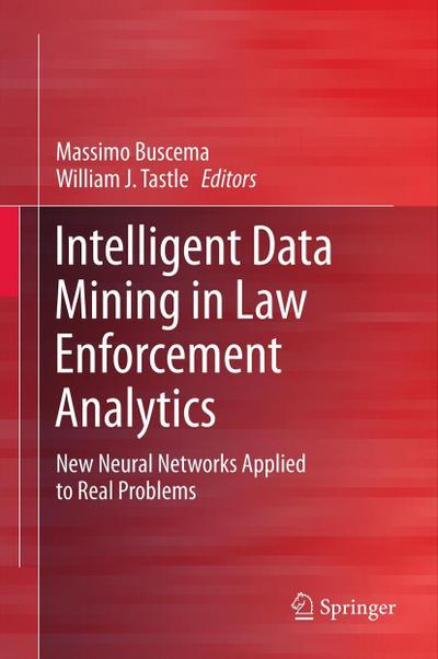 Intelligent Data Mining in Law Enforcement Analytics