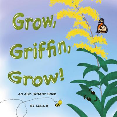 Grow, Griffin, Grow!