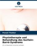 Physiotherapie und Behandlung des Guillain-Barré-S