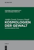 Kosmologien der Gewalt von Adolfo Ceretti | Ebook