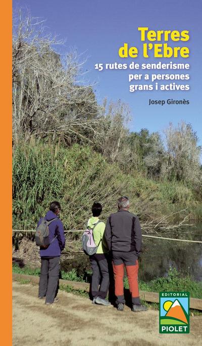 TERRES DE L’EBRE. 15 RUTES DE SENDERISME