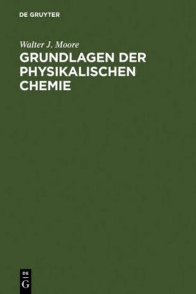 Grundlagen der Physikalischen Chemie