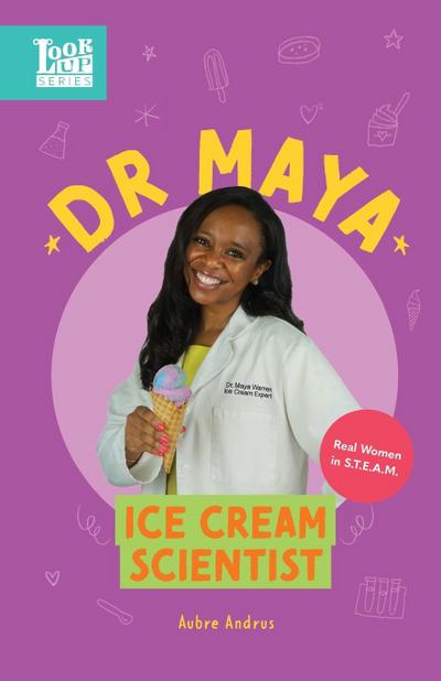 Dr. Maya, Ice Cream Scientist