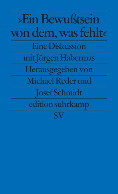 ’Ein Bewußtsein von dem, was fehlt’