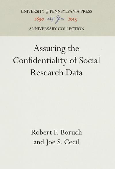 Assuring the Confidentiality of Social Research Data