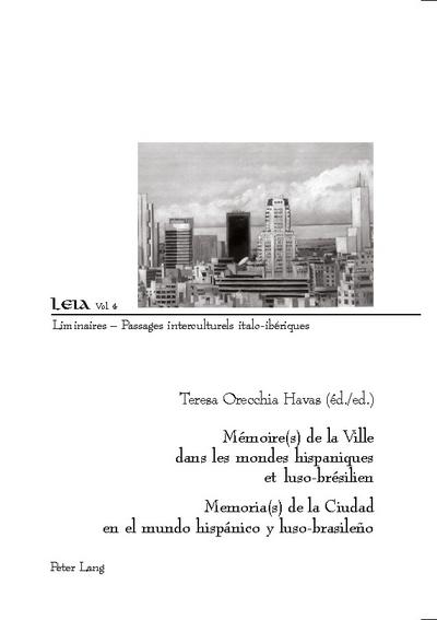 Mémoire(s) de la Ville dans les mondes hispaniques et luso-brésilien- Memoria(s) de la Ciudad en el mundo hispánico y luso-brasileño