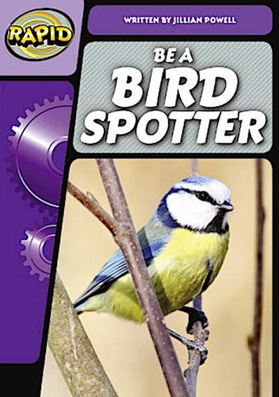 Rapid Phonics Step 3: Be a Bird Spotter (Non-fiction)