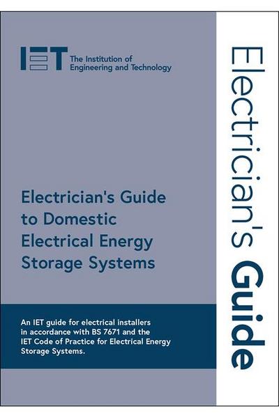 Electrician’s Guide to Domestic Electrical Energy Storage Systems