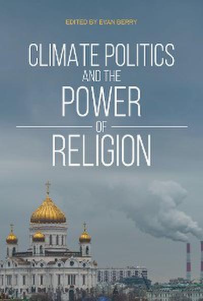 Climate Politics and the Power of Religion