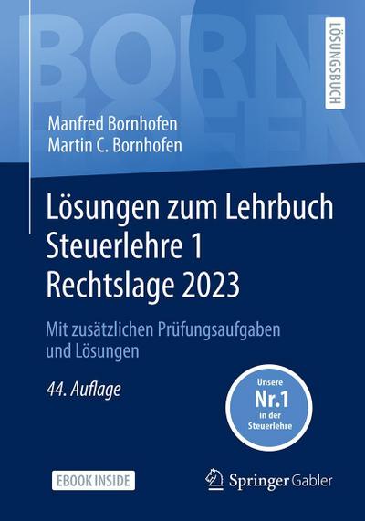 Lösungen zum Lehrbuch Steuerlehre 1 Rechtslage 2023, m. 1 Buch, m. 1 E-Book