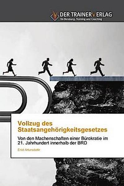 Vollzug des Staatsangehörigkeitsgesetzes