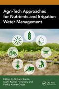 Agri-Tech Approaches for Nutrients and Irrigation Water Management