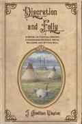 Discretion and Folly