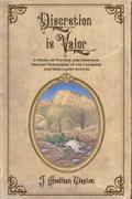 Discretion is Valor