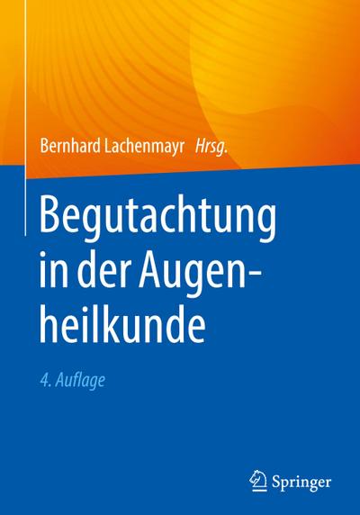 Begutachtung in der Augenheilkunde