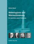 Wohnhygiene und Wärmedämmung. von Helmut Künzel | Ebook