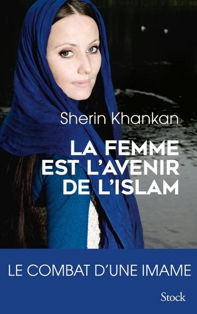 La femme est l’avenir de l’islam