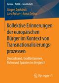 Kollektive Erinnerungen der europäischen Bürger im Kontext von Transnationalisierungsprozessen
