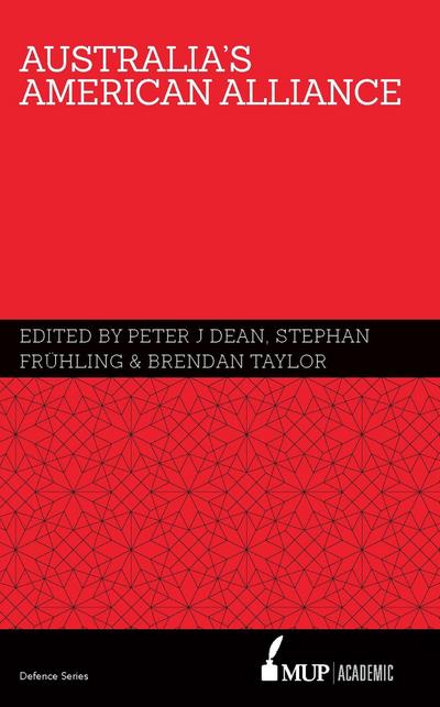 Australia’s American Alliance