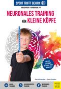 Sport trifft Gehirn - Neuronales Training für kleine Köpfe