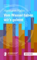 Vom Wasser haben wir’s gelernt