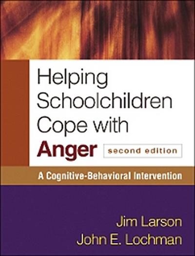 Helping Schoolchildren Cope with Anger, Second Edition