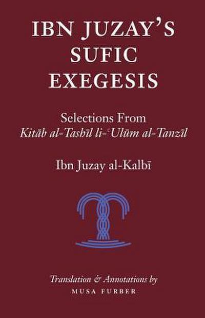 Ibn Juzay’s Sufic Exegesis