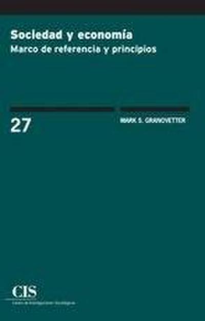 Sociedad y economía : marco de referencia y principios