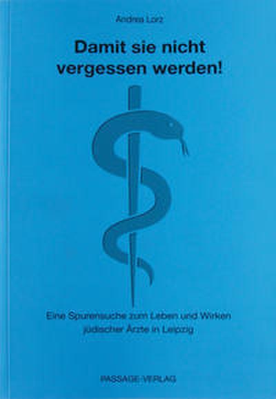 Damit sie nicht vergessen werden!