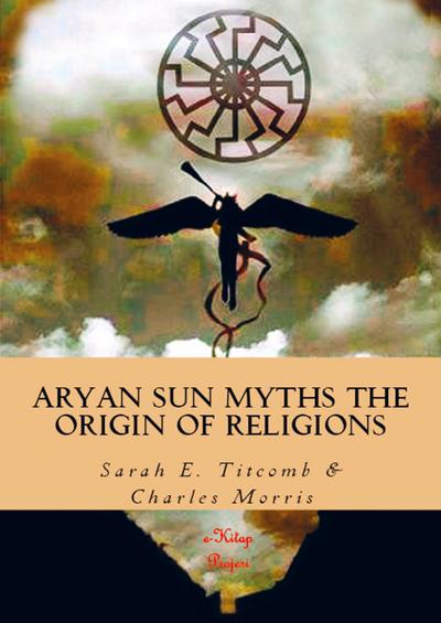 Aryan Sun Myths the Origin of Religions