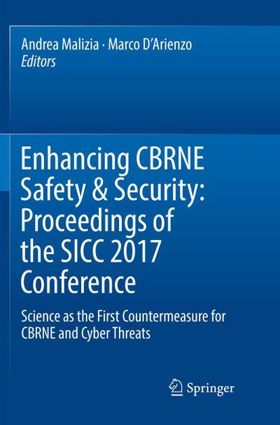 Enhancing CBRNE Safety & Security: Proceedings of the SICC 2017 Conference