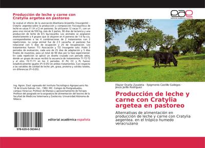 Producción de leche y carne con Cratylia argetea en pastoreo