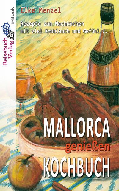 Mallorca genießen Kochbuch