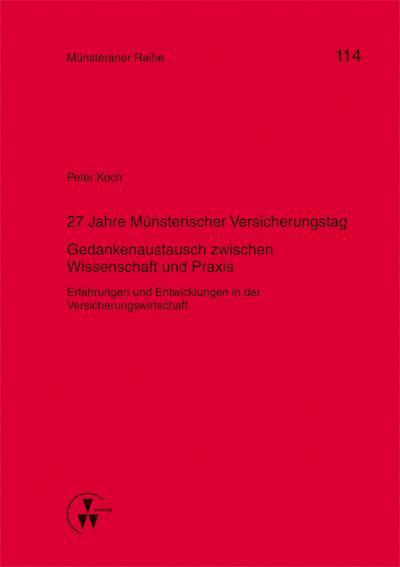 27 Jahre Münsterischer Versicherungstag - Gedankenaustausch zwischen Wissenschaft und Praxis
