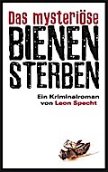 Das mysteriöse Bienensterben